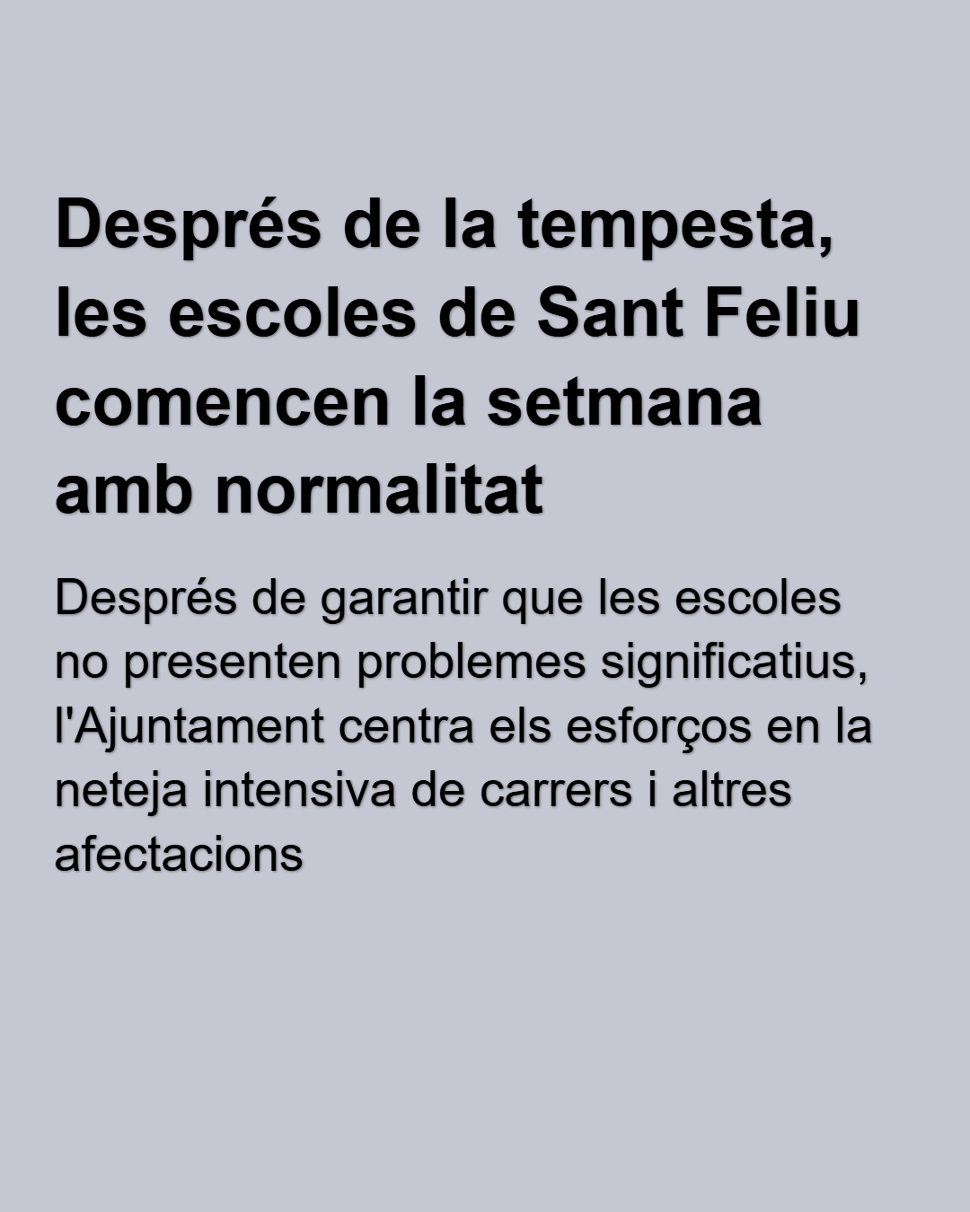 Després de la tempesta, les escoles de Sant Feliu comencen la setmana amb normalitat